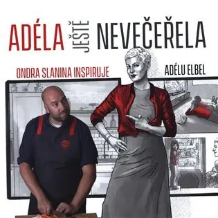 Adéla ještě nevečeřela - Ondřej Slanina