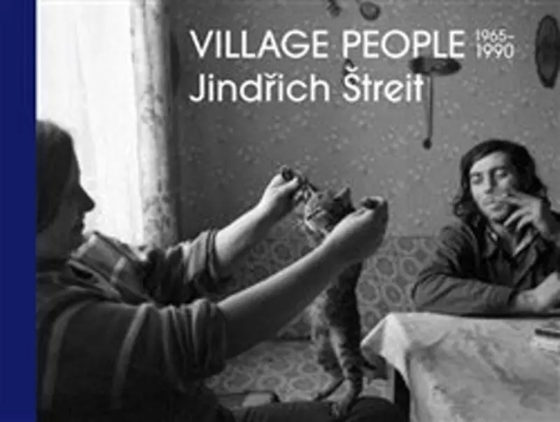 Jindřich Štreit - Village People - Jindřich Štreit