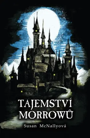 Tajemství Morrowů - Susan McNallyová