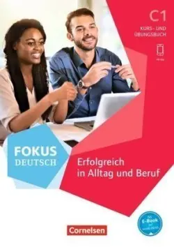 Fokus Deutsch C1 - Erfolgreich in Alltag und Beruf, Kurs- und Übungsbuch -  Schappert, Petra