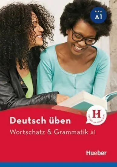 deutsch üben: Wortschatz & Grammatik A1 NEU - kolektiv autorů