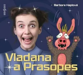 CD Vladana a Prasopes (čte Tereza Dočkalová) (audiokniha) - Barbora Haplová