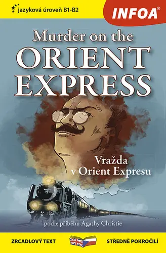 Vražda v Orient Expresu / Murder on the Orient Express - Zrcadlová četba (B1-B2)