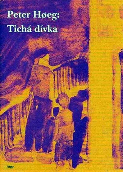 Tichá dívka - Peter Høeg