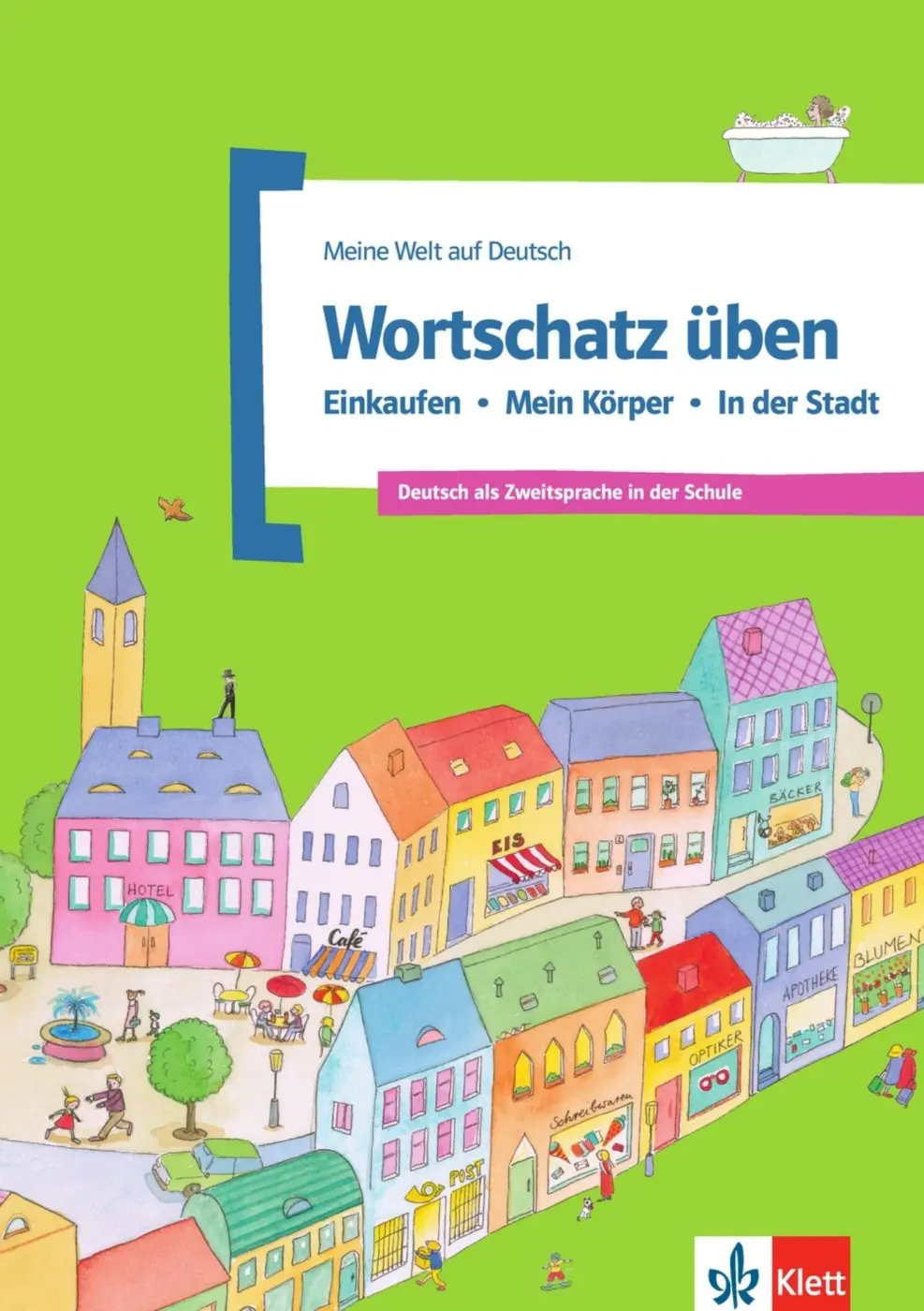 Wortschatz üben Bd 2: Einkaufen – Körper – Stadt - Denise Doukas-Handschuh