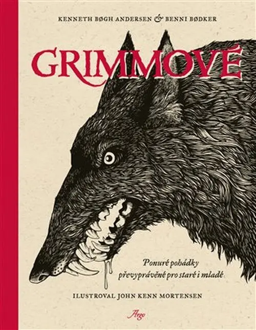 Grimmové - Ponuré pohádky převyprávěné pro staré i mladé - Kenneth Bogh Andersen