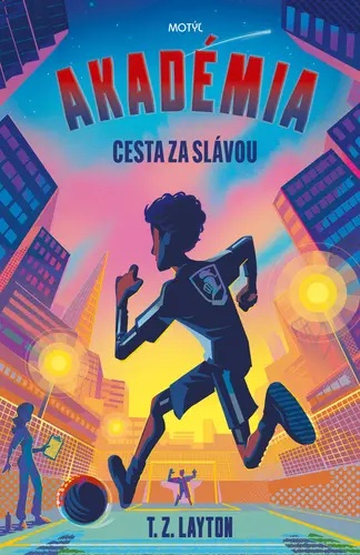 Akadémia 2: Cesta za slávou - T.Z. Layton
