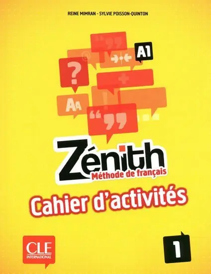 Zénith 1: Cahier d´activités -  Poisson-Quinton Sylvie
