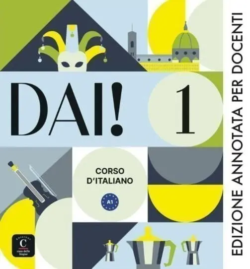 Dai! 1 (A1) - Edizione annotata per docenti - Simone Bacci