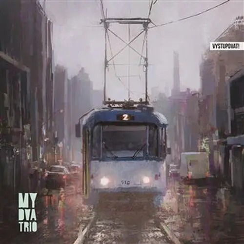 CD Vystupovat! - Dva Trio My