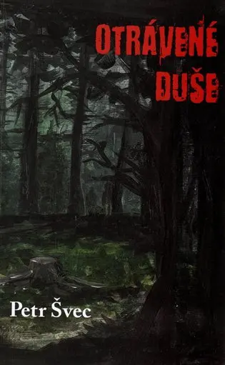 Otrávené duše - Petr Švec