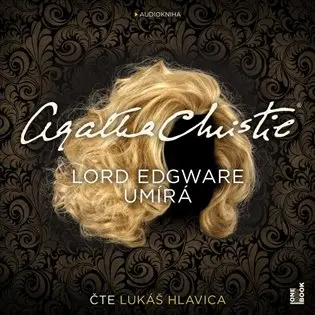 CD Lord Edgware umírá (Čte Lukáš Hlavica) (audiokniha) - Agatha Christie