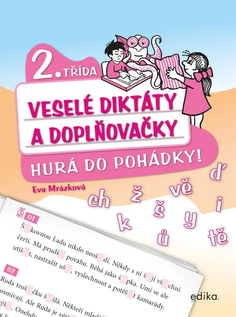 Veselé diktáty a doplňovačky - Hurá do pohádky (2. třída) - Eva Mrázková
