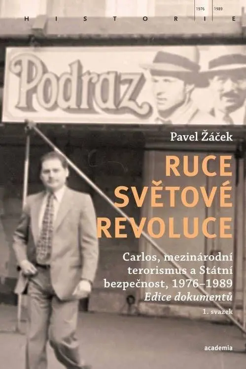 Ruce světové revoluce ( I.+ II. sv.) - Pavel Žáček