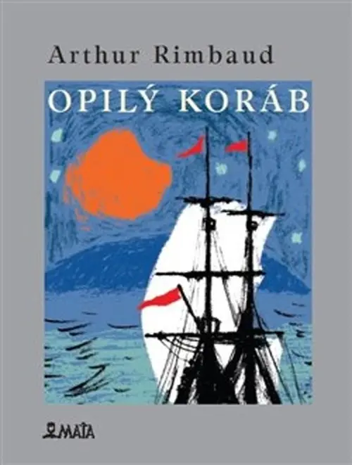Opilý koráb - Arthur Rimbaud