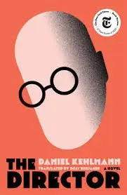 Director - Daniel Kehlmann
