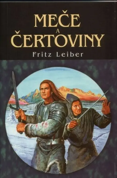Meče a čertoviny - Fritz Leiber