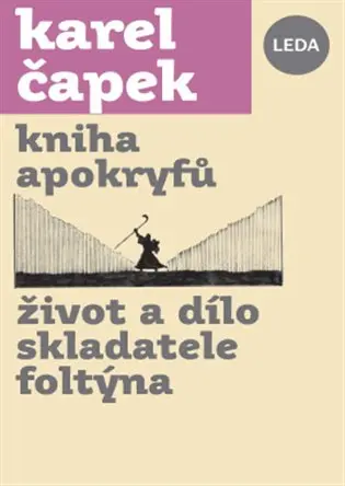 Kniha apokryfů, Život a dílo skladatele Foltýna - Karel Čapek