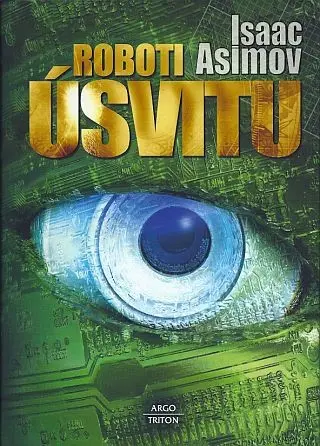 Roboti úsvitu - Isaac Asimov