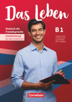 Das Leben. Handreichungen fur den Unterricht B1