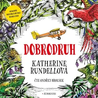 CD Dobrodruh (audiokniha) - Katherine Rundellová