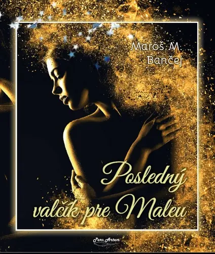 Posledný valčík pre Maleu (Maroš Bančej, 2021)