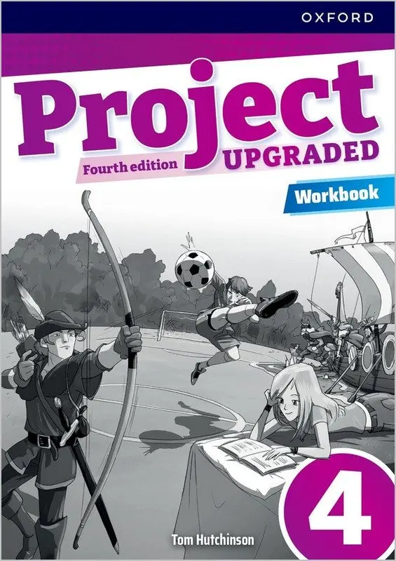 Project Fourth Edition Upgraded edition 4 Workbook - -