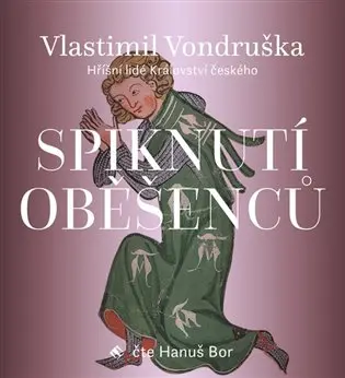 CD Spiknutí oběšenců (audiokniha) - Vlastimil Vondruška