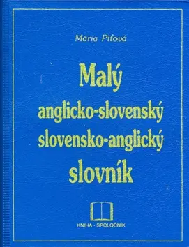 Malý anglicko-slovenský a slovensko-anglický slovník - Mária Piťová