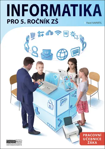 Informatika pro 5. ročník ZŠ - pracovní učebnice