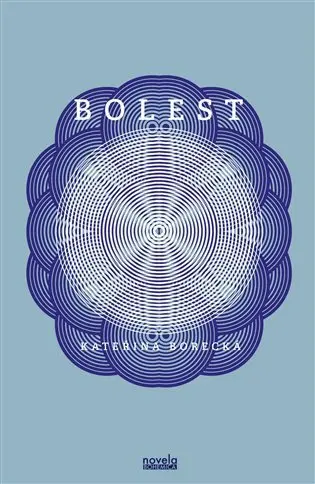 Bolest - Kateřina Borecká