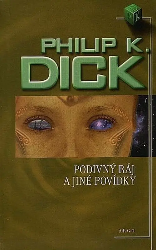 Podivný ráj a jiné povídky - Philip K. Dick