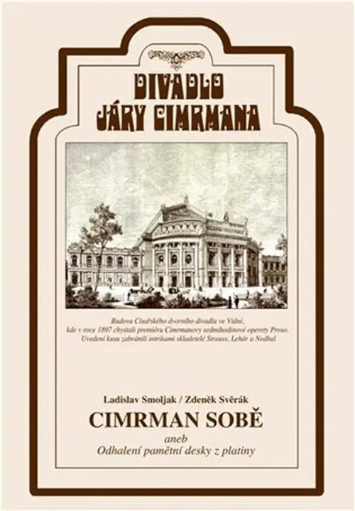 Divadlo Járy Cimrmana - Cimrman sobě aneb odhalení pamětní desky z platiny - DVD - Ladislav Smoljak
