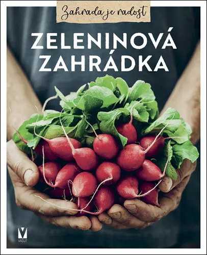 Zeleninová zahrádka - kolektiv autorů