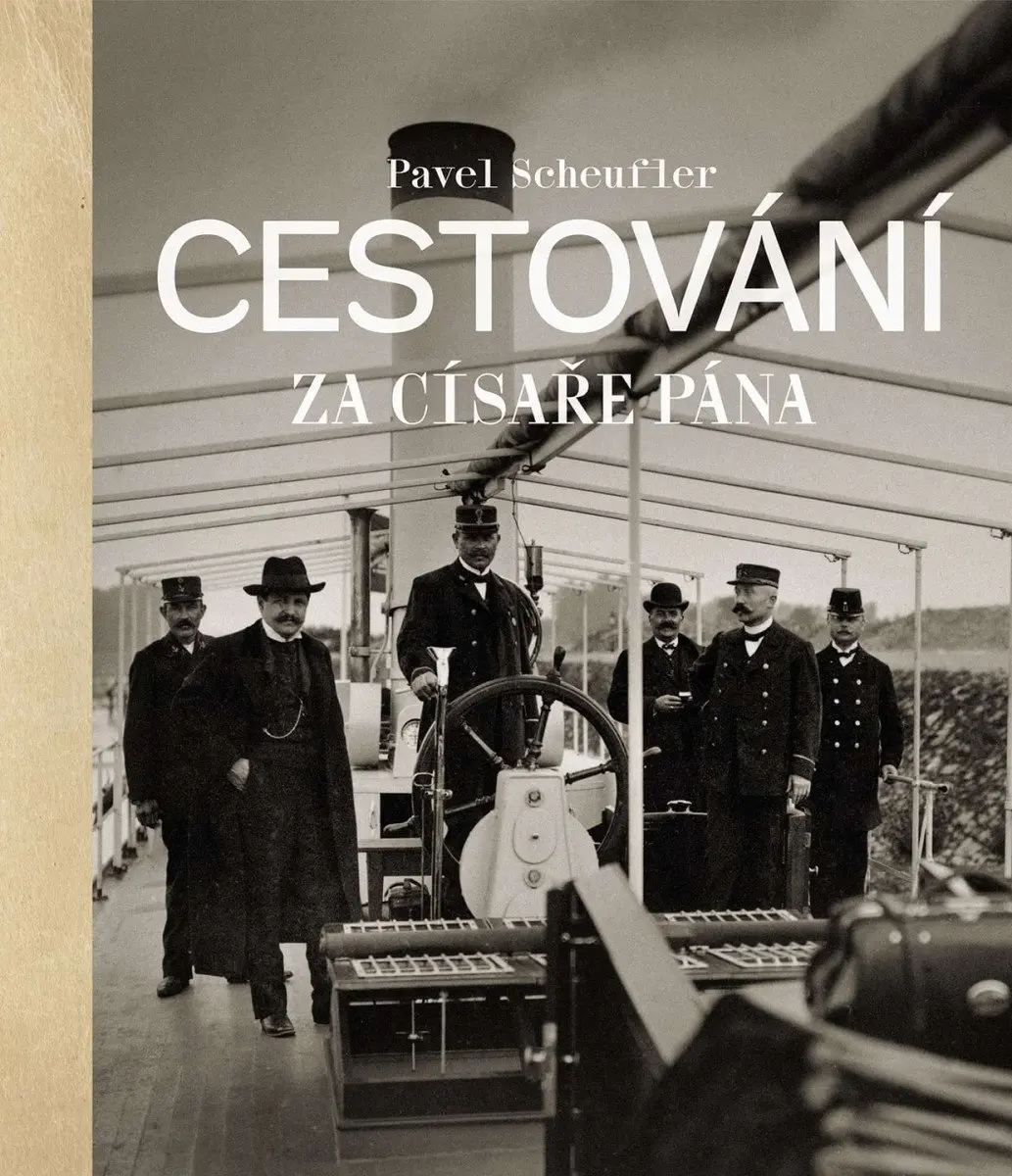 Pavel Scheufler - CESTOVÁNÍ ZA CÍSAŘE PÁNA