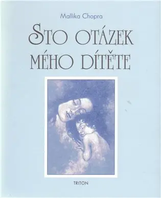 Sto otázek mého dítěte - Mallika Chopra