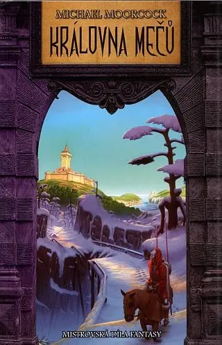 Královna mečů Mistrovská díla fantasy - Michael Moorcock