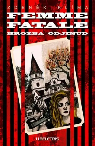 Femme fatale - Hrozba odjinud - Zdeněk Klíma
