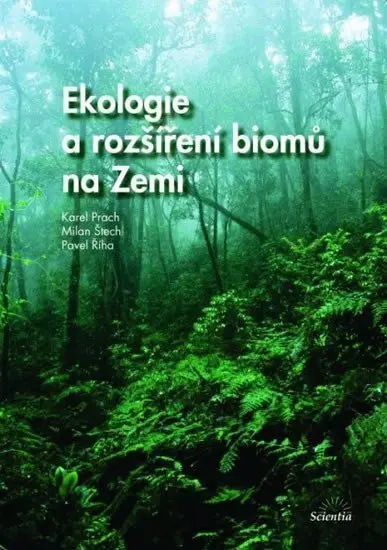 Ekologie a rozšíření biomů na Zemi - kolektiv autorů