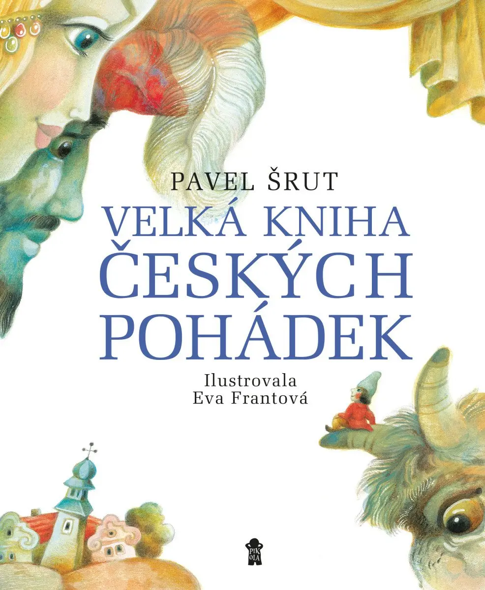 Velká kniha českých pohádek - Pavel Šrut