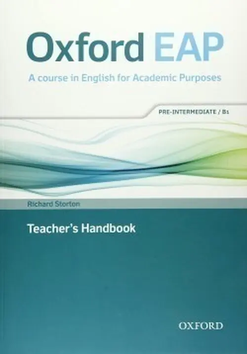 Oxford English for Academic Purposes B1 Teacher´s Handbook - Richard Storton