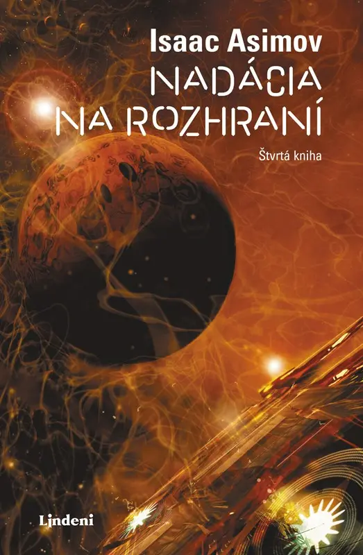 Nadácia na rozhraní (Štvrtá kniha) - Isaac Asimov,Nadácia na rozhraní (Štvrtá kniha) - Isaac Asimov - kniha z kategorie Sci-fi