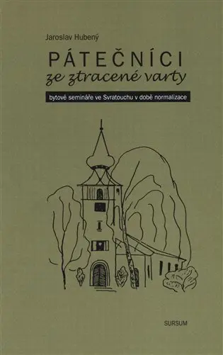 Pátečníci ze ztracené varty - Jaroslav Hubený