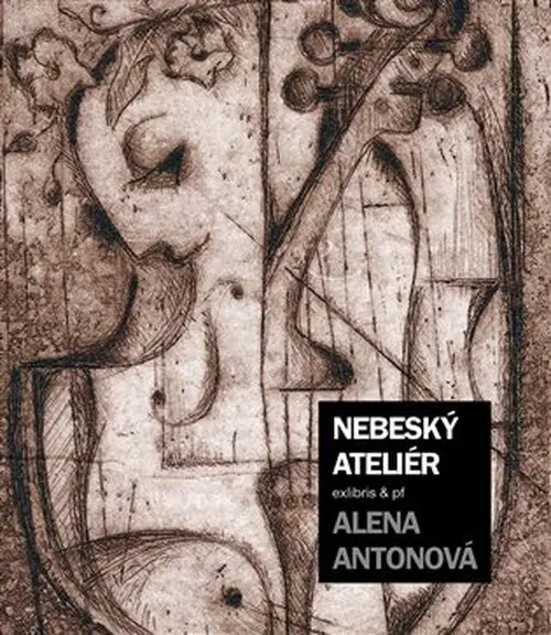 Nebeský ateliér - Alena Antonová