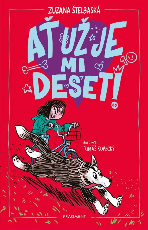 Ať už je mi deset! - Zuzana Štelbaská