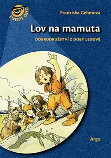 Lov na mamuta - Franziska Gehm