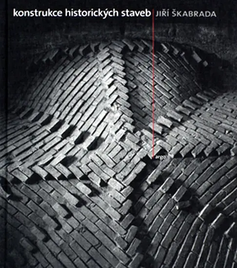 Konstrucke historických staveb - Jiří Škabrada