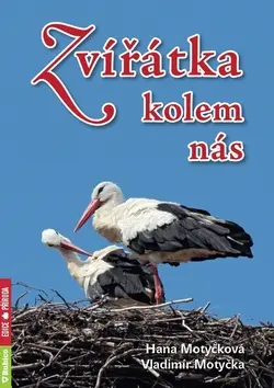 Zvířátka kolem nás - Vladimír Motyčka