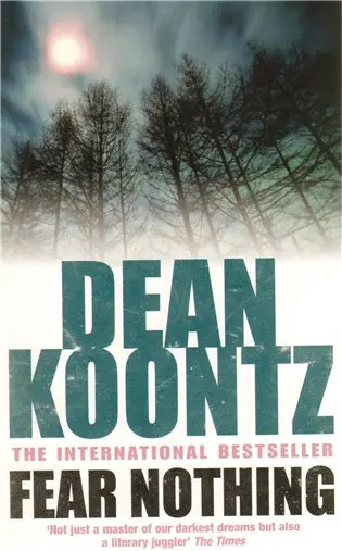 Fear Nothing - Dean Ray Koontz