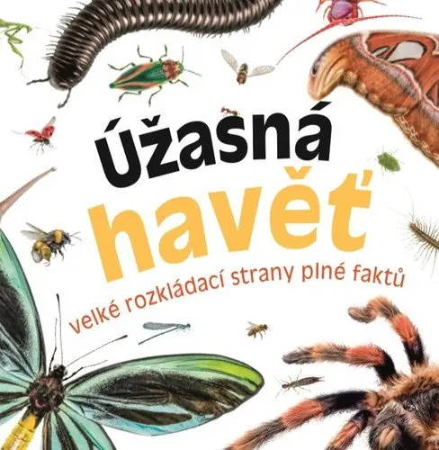 Úžasná havěť - Velké rozkládací strany plné faktů - neznámý